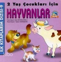 İlk Kitaplarım Dizisi 9 Hayvanlar