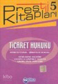 Ticaret Hukuku; Prestıj Kitapları-5