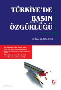  Türkiyede Basın Özgürlüğü | Yaşar Salihpaşaoğlu | Seçkin Yayıncılık | 9789750205323 | 