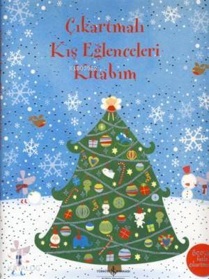  Çıkartmalı Kış Eğlenceleri Kitabım | Çıkartmalı Kış Eğlenceleri Kitabım | Lucy Beckett Bowman | Sevgi Atlıhan | Türkiye İş Bankası Kültür Yayınları | 9789944884129 
