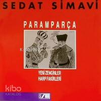  Paramparça Yeni Zenginler Harp Fakirleri | Sedat Simavi | Turgut Çeviker | Adam Yayınları | 9789754181982 | 