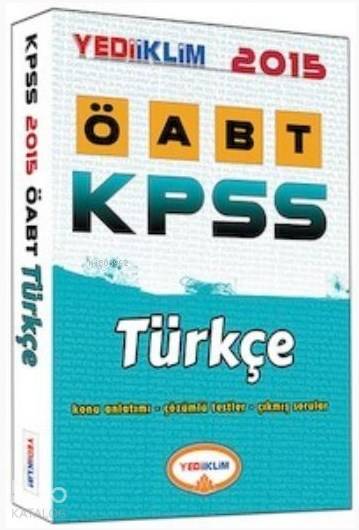 KPSS ÖABT Türkçe; Konu Anlatımı - Çözümlü Testler - Çıkmış Sorular