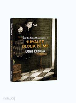  Ölü Bir Kızın Maceraları | Deniz Erbulak | Doğan Egmont Yayıncılık | 9786050919356 | 