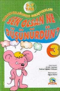 Sen Olsan Ne Düşünürdün?