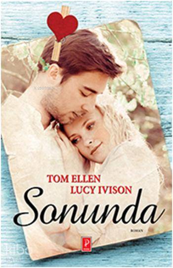  Sonunda | Sonunda | Tom Ellen | Lucy Ivison | Tom Ellen Lucy Ivison | Murat Demirci | Zeynep Küçük | Pena Yayınları | 9786055057480 