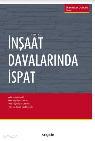  İnşaat Davalarında İspat | İnşaat Davalarında İspat | İlker Hasan Duman | Seçkin Yayıncılık | 9789750243639 