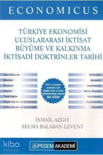 Economicus Türkiye Ekonomisi Uluslararası İktisat Büyüme ve Kalkınma İktisadi Doktrinler Tarihi; Konu Anlatımı 2016