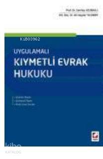  Kıymetli Evrak Hukuku | Kıymetli Evrak Hukuku | Sevilay Uzunallı | Ali Haydar Yıldırım | Sevilay UzunallıAli Haydar Yıldırım | Seçkin Yayıncılık | 9789750234934 