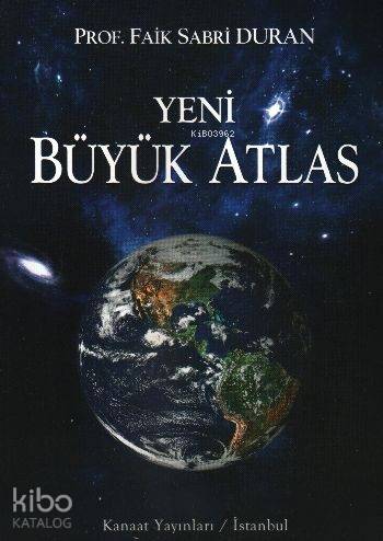  Yeni Büyük Atlas | Faik Sabri Duran | Kanaat Yayınları | 9789757537083 | 