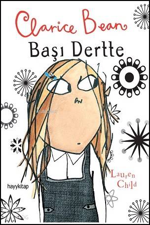  Clarice Bean | Lauren Child | Ahmet Fethi | Hayy Kitap | 9789759059675 | 