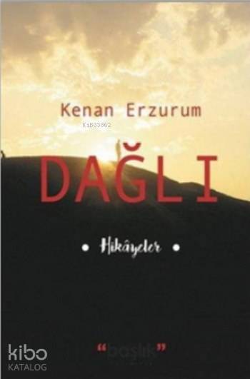  Dağlı | Kenan Erzurum | Başlık Yayın Grubu | 9786059143677 | 