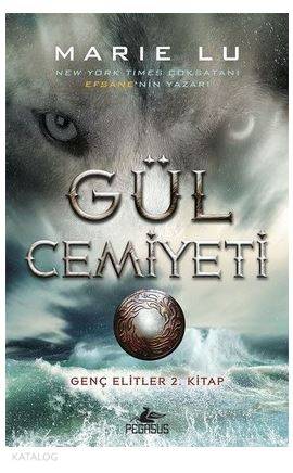  Gül Cemiyeti Genç Elitler 2Kitap | Marie Lu | Özge Nur Küskün | Pegasus Yayıncılık | 9786052992197 | 