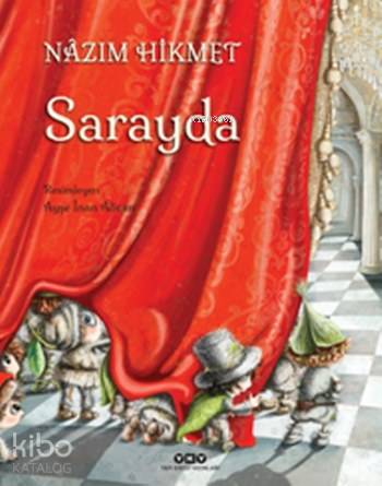  Sarayda | Sarayda | Nâzım Hikmet Ran | Ayşe İnan Alican | Filiz Özdem | Yapı Kredi Yayınları ( YKY ) | 9789750840586 