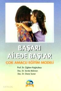 Başarı Ailede Başlar-çok Amaçlı Bir Eğitim Modeli