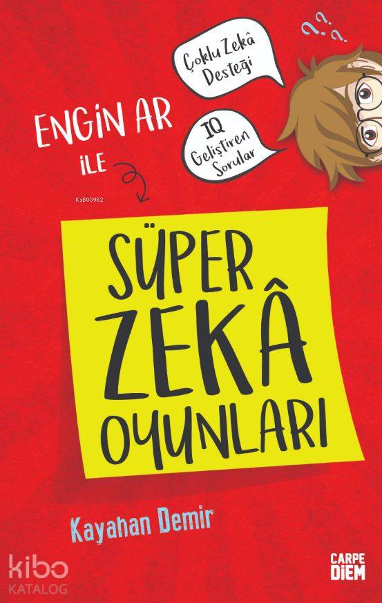  Engin Ar ile Süper Zeka Oyunları | Engin Ar ile Süper Zeka Oyunları | Kayahan Demir | Carpe Diem Kitap | 9786051441788 