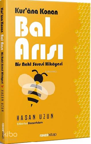  Kurana Konan Bal Arısı Bir Nahl Suresi Hikayesi | Kurana Konan Bal Arısı Bir Nahl Suresi Hikayesi | Hasan Uzun | Ravza Yayınları | 9786057577061 