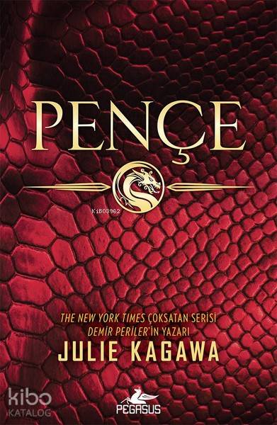  Pençe | Tuğçe Kayıtmaz | Çiçek Eriş | Julie Kagawa | Fatma Can | Pegasus Yayıncılık | 9786052995747 | 
