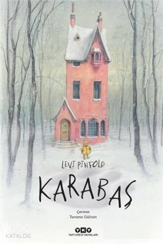  Karabaş | Tuvana Gülcan | Levi Pinfold | Yapı Kredi Yayınları ( YKY ) | 9789750844461 | 
