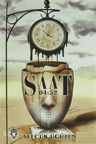  Saat 0452 | Selçuk Ügüten | İlker Şentürklü | Dorlion Yayınevi | 9786059481243 | 