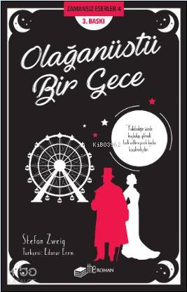  Olağanüstü Bir Gece | Stefan Zweig | Edanur Erem | Selcan Karabulut Tat | Theroman | 9786057950451 | 