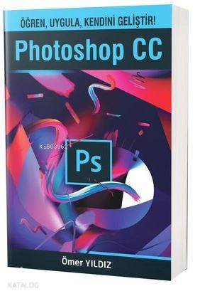  Photoshop CC | Ömer Yıldız | Alternatif Yayıncılık | 9789758015405 | 