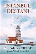  İstanbul Destanı | Orhun Aydede | Cinius Yayınları | 9786057720955 | 