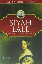  Siyah Lale | Siyah Lale | Alexandre Dumas | Emre Öztürk | Koloni Çocuk | 9786052045169 