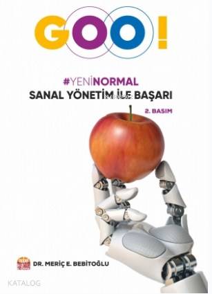  Goo Yeni Normal Sanal Yönetim ile Başarı | Goo Yeni Normal Sanal Yönetim ile Başarı | Meriç E Bebitoğlu | Nobel Bilimsel Eserler | 9786257203531 