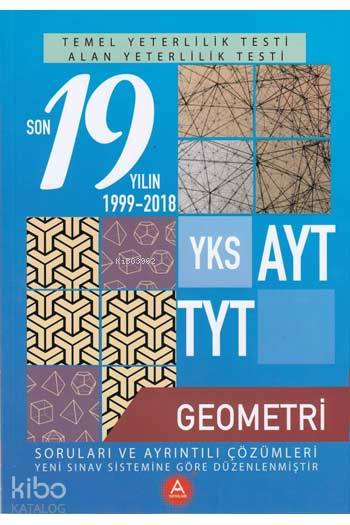  A Yay TYT AYT Son 19 Yılın Geometri Soruları | A Yay TYT AYT Son 19 Yılın Geometri Soruları | Karışık Eksikler | 9786057582003 