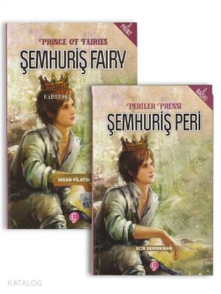  Periler Prensi Şemhuriş Peri Prince Of Fairies Şemhuriş Fairy Türkçe İngilizce (Tek Kitap) | Ecir Demirkıran | İhsan Pilatin | Çeri Yayınları | 9786050681970 | 