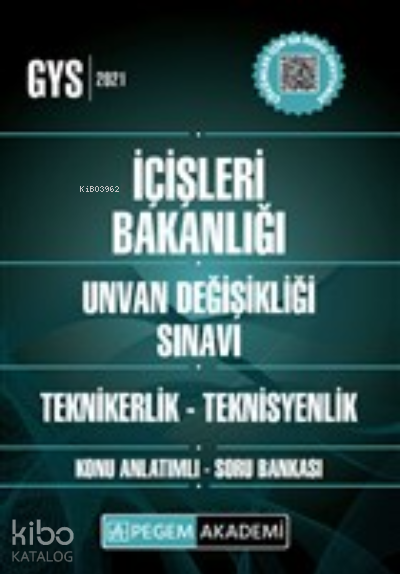 2021 GYS İçişleri Bakanlığı Unvan Değişikliği Sınavı Teknikerlik - Teknisyenlik Konu Anlatımlı Soru Bankası