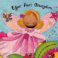  Eğer Peri Olsaydım | Eğer Peri Olsaydım | Louise Comfort | Türkiye İş Bankası Kültür Yayınları | 9789754587111 