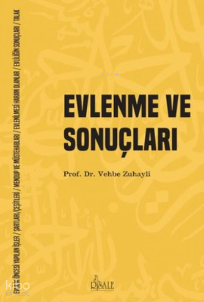  Evlenme ve Sonuçları | Vehbe Zuhaylî | Risale Yayınları | 9786257786249 | 