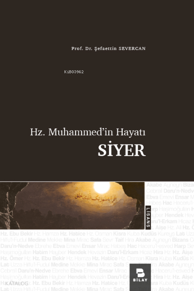  Hz Muhammedin Hayatı Siyer | Hz Muhammedin Hayatı Siyer | Şefaettin Severcan | Bilimsel Araştırma Yayınları (Bilay) | 9786057369314 