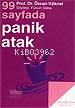  99 Sayfada Panikatak Söyleşi Füsun Saka | 99 Sayfada Panikatak Söyleşi Füsun Saka | Özcan Köknel | Türkiye İş Bankası Kültür Yayınları | 9789754589900 