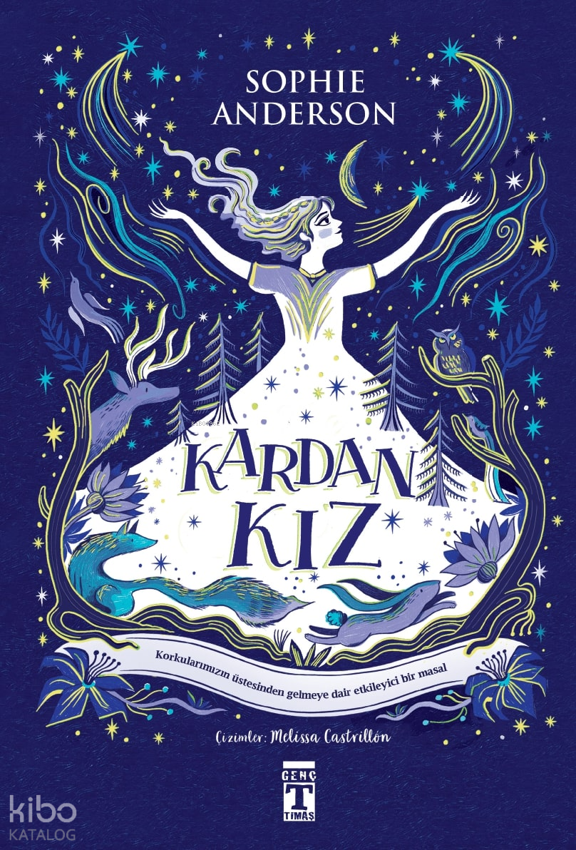  Kardan Kız | Melissa Castrillon | Sophie Anderson | Ömer Anlatan | Genç Timaş | 9786259892733 | 