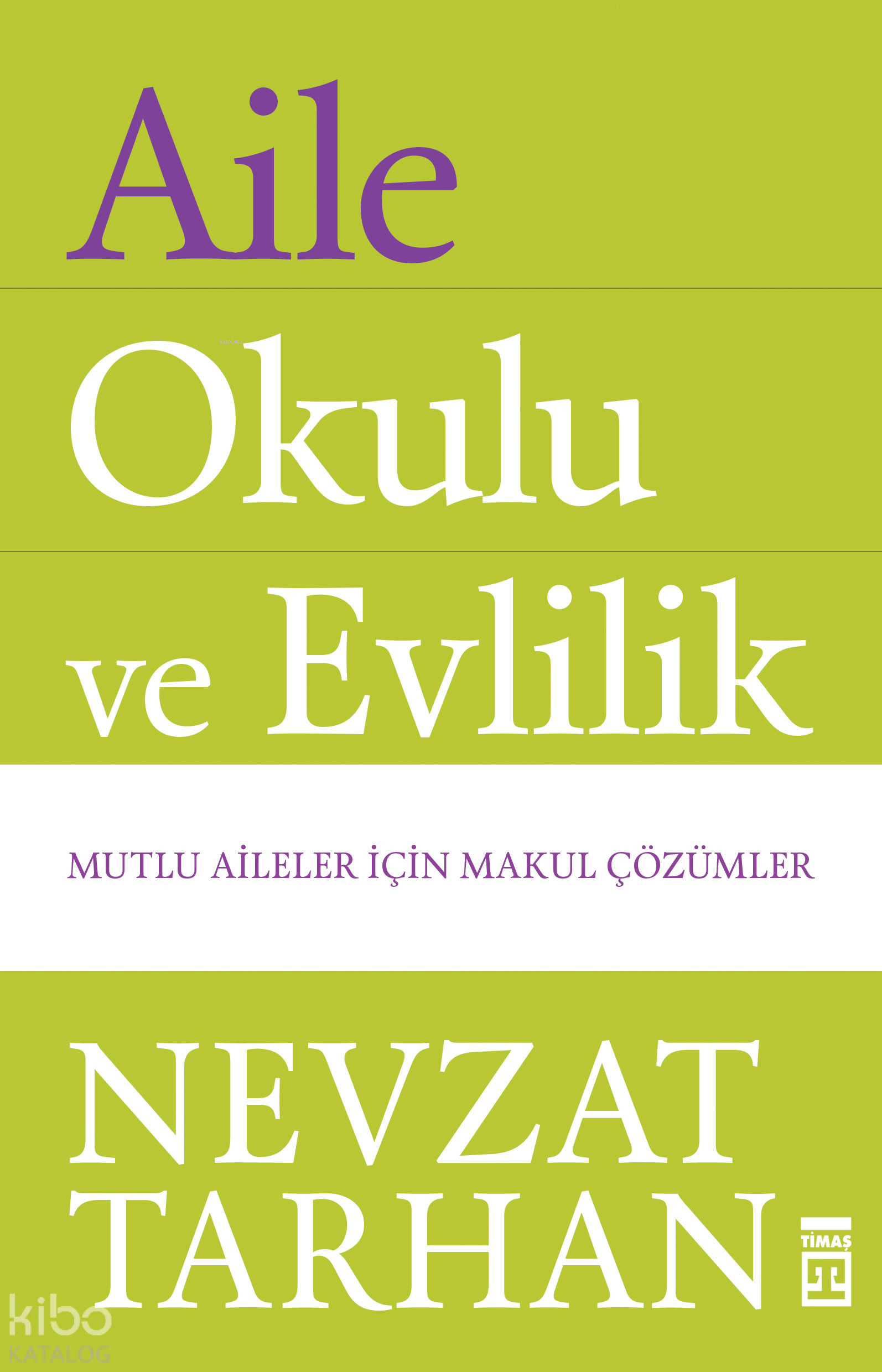  Aile Okulu ve Evlilik | Nevzat Tarhan | Timaş Yayınları | 9786050825268 | 