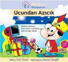  Mutlu Büyüyorum Ucundan Azıcık | Mutlu Büyüyorum Ucundan Azıcık | İnci Vural | Doğan Egmont Yayıncılık | 9789759919658 