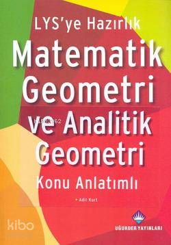 LYS'ye Hazırlık Matematik Geometri ve Analitik Geometri Konu Anlatımlı