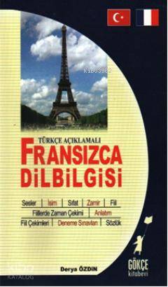 Türkçe Açıklamalı Fransızca Dilbilgisi