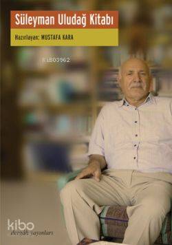  Süleyman Uludağ Kitabı | Mustafa Kara | Dergah Yayınları | 9789759950965 | 