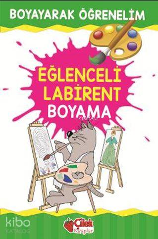  Eğlenceli Labirent Boyama | Kolektif | Çilek Yayınları | 9789759189907 | 