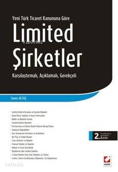  Limited Şirketler Karşılaştırmalı Açıklamalı Gerekçeli | Limited Şirketler Karşılaştırmalı Açıklamalı Gerekçeli | Soner Altaş | Seçkin Yayıncılık | 9789750217913 