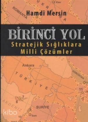  Birinci Yol Stratejik Sığlıklara Milli Çözümler | Hamdi Mersin | Tebeşir Yayınları | 9786054639410 | 