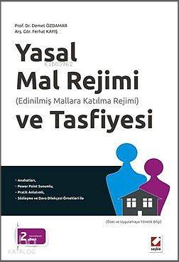  Yasal Mal Rejimi ve Tasfiyesi Edinilmiş Mallara Katılma Rejimi | Yasal Mal Rejimi ve Tasfiyesi Edinilmiş Mallara Katılma Rejimi | Demet Özdamar | Ferhat Kayış | Demet ÖzdamarFerhat Kayış | Seçkin Yayıncılık | 9789750228476 