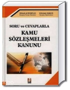  Kamu Sözleşmeleri Kanunu | Kamu Sözleşmeleri Kanunu | M Rasih Altınkülçe | H Bahadır Balçın | Rasih AltınkülçeH Bahadır Balçın | Bilge Yayınevi Hukuk Yayınları | 9786064490493 