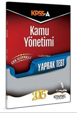 KPSS A Grubu Kamu Yönetimi Çek Kopar Yaprak Test 2015