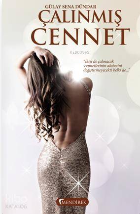  Çalınmış Cennet | Gülay Sena Dündar | Mendirek Yayıncılık | 9786059821049 | 