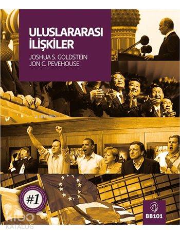  Uluslararası İlişkiler | Muhsin Doğan | Selçuk Durgut | Ali Kürşad Çifçi | Joshua S Goldstein | Jon C Pevehouse | Haluk Özdemir | Joshua S GoldsteinJon C Pevehouse | BB101 Yayınları | 9786054665204 | 