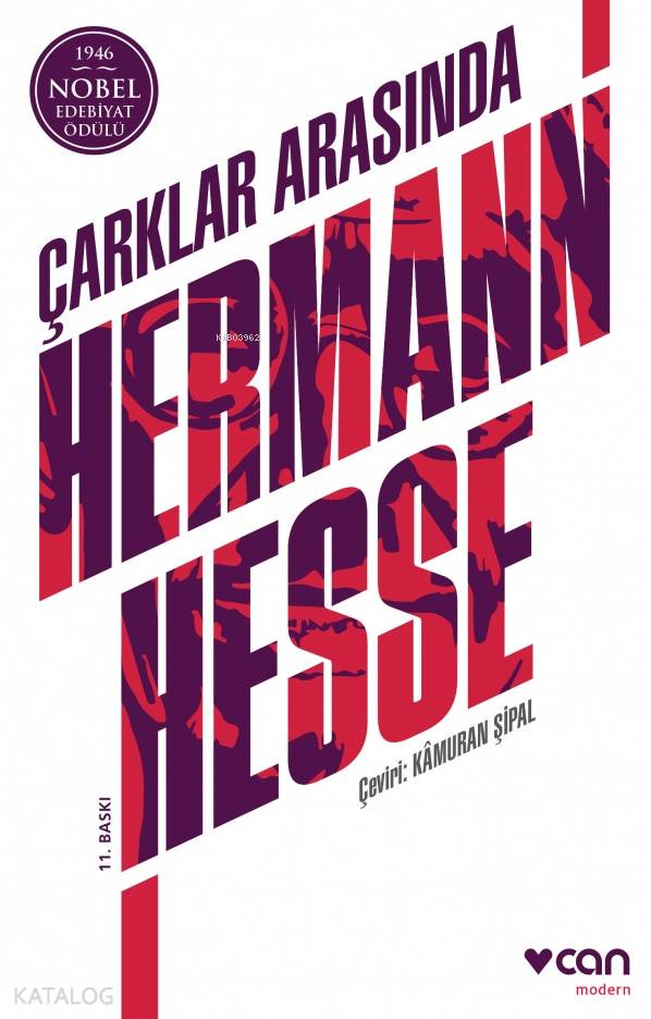  Çarklar Arasında | Çarklar Arasında | Hermann Hesse | Kamuran Şipal | Yeşim Tükel Kılıç | Can Yayınları | 9789750732911 